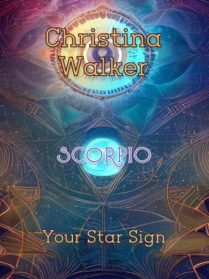 cover image of Your Star Sign--Scorpio--Christina Walker
